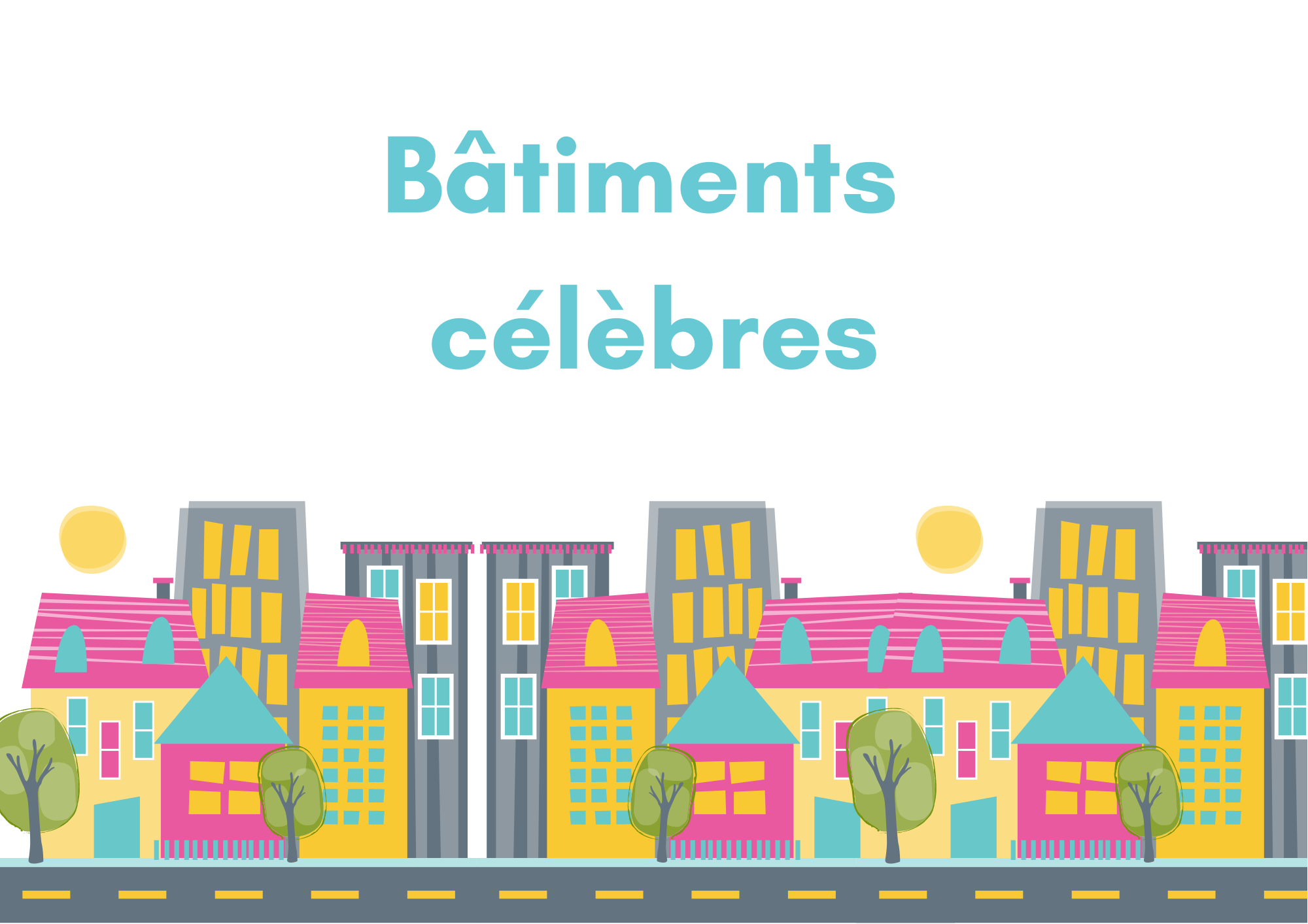 Bâtiments célèbres.png