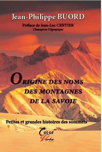 Origines des noms des montagnes de la Savoie