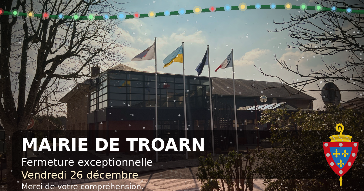 mairie_troarn_fermeture_noel_1200x630 copie.png