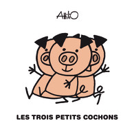 les 3 petits cochons attilio.jpg