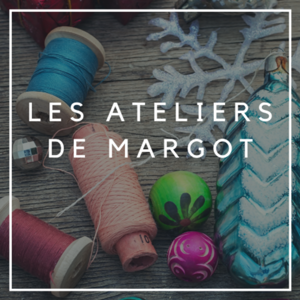 Atelier de Margot - Ma Carte de Noël - 6/11 ans (22/12/2025
                                -
                                22/12/2025)