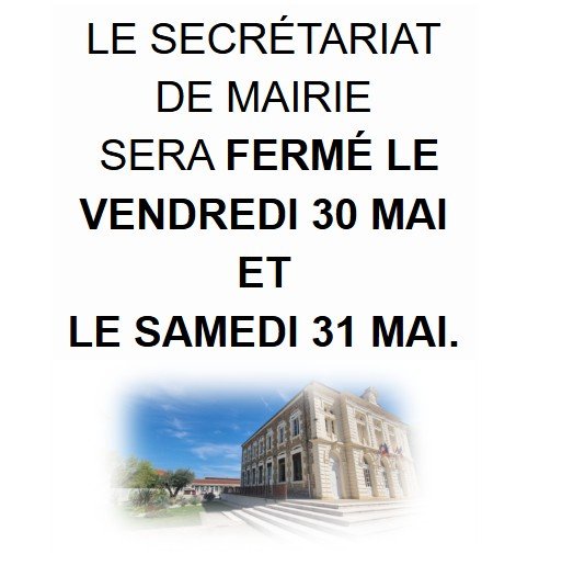 MAIRIE FERME LE 30 ET 31 MAI.jpg