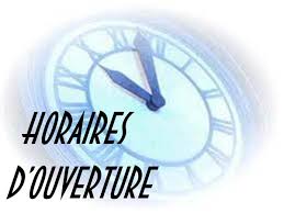 HORAIRES OUVERTURE.jpg