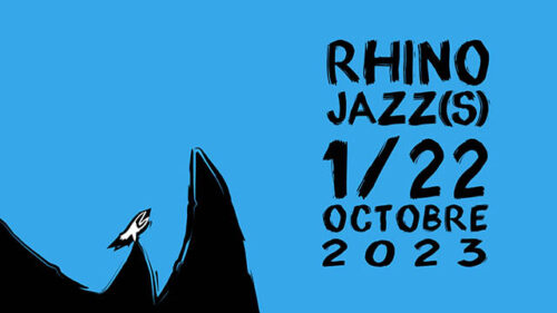 RHINO JAZZ 01-22 OCTOBRE 2023.jpg