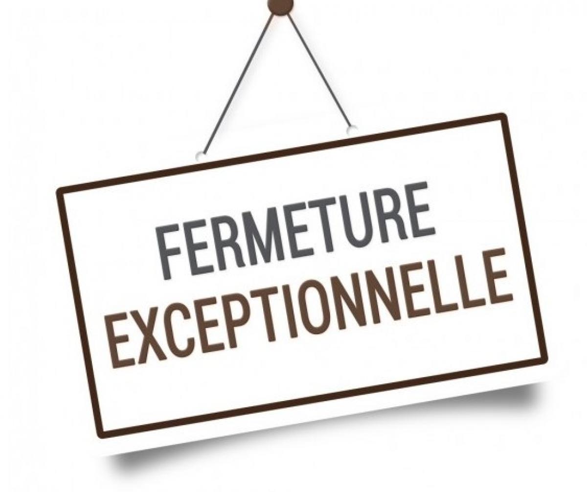 2024 01 09 FERMETURE EXCEPTIONNELLE.jpg