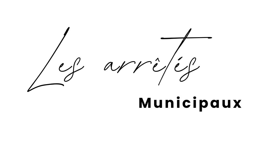 1. Les arrêtés municipaux.png