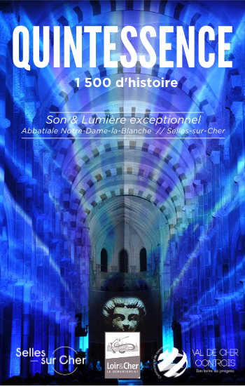 Spectacle Son & Lumière "QUINTESSENCE" - 1 500 ans de la ville de Selles-sur-Cher