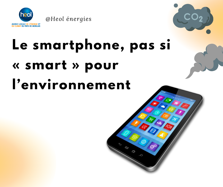 HEOL LE SMARTPHONE PAS SI SMART POUR L ENVIRONNEMENT.png