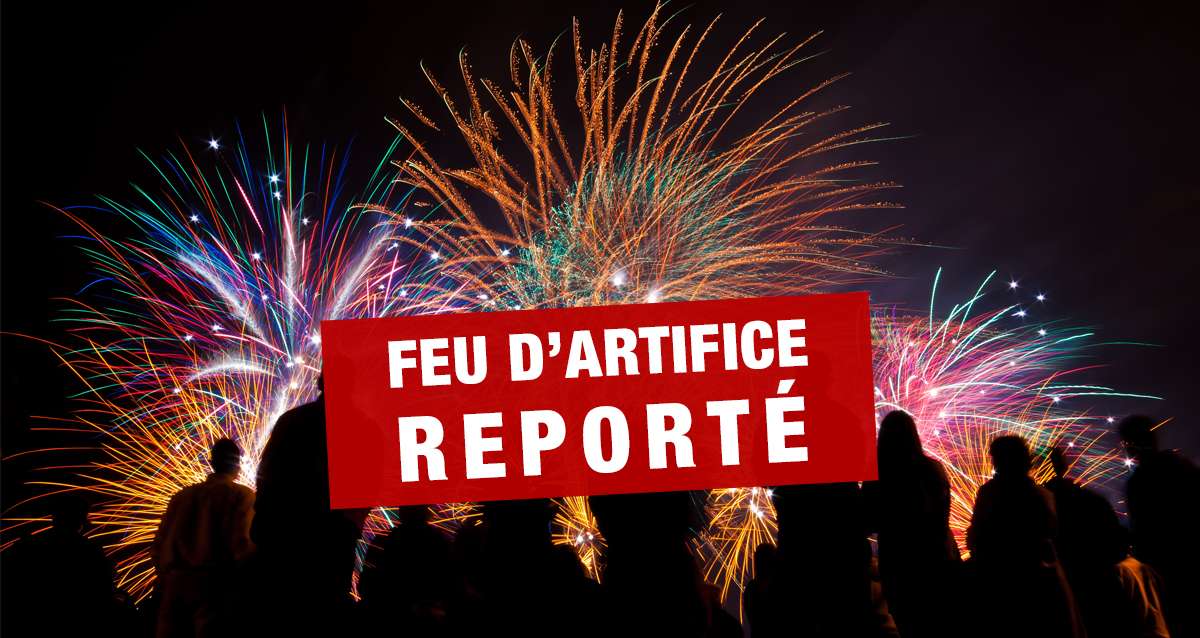 feu d'artifice reporté