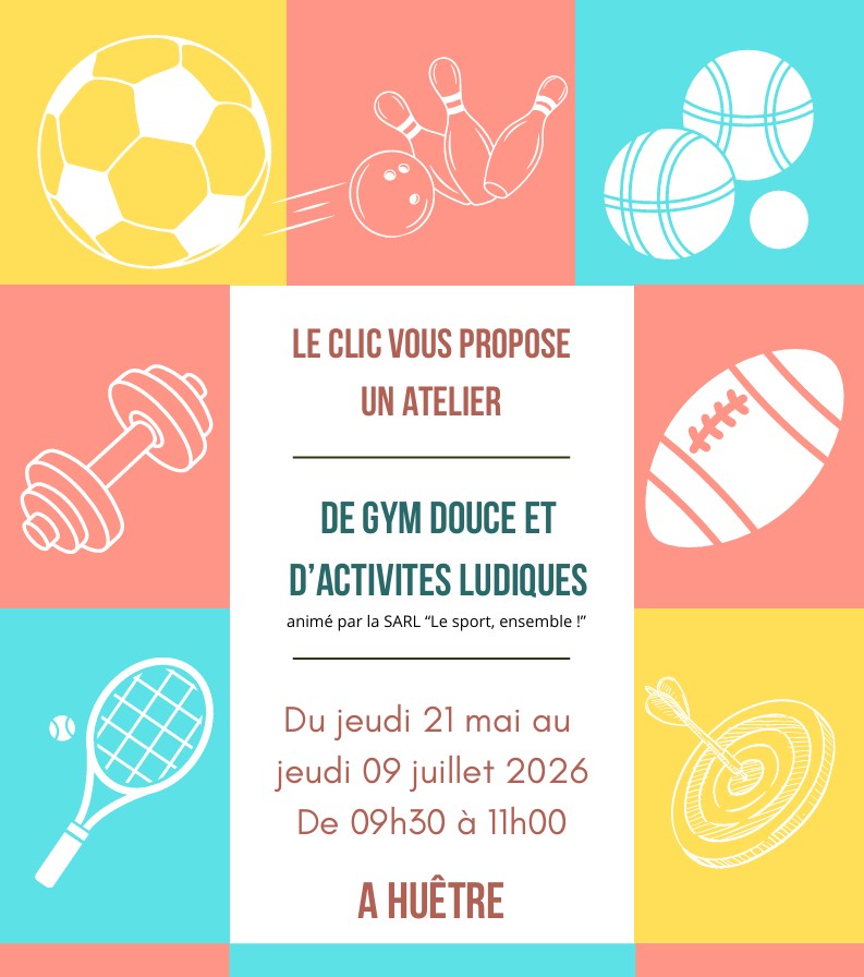 Gym douce et activités ludiques avec le CLIC du 21-05 au 09-07-2026.jpg