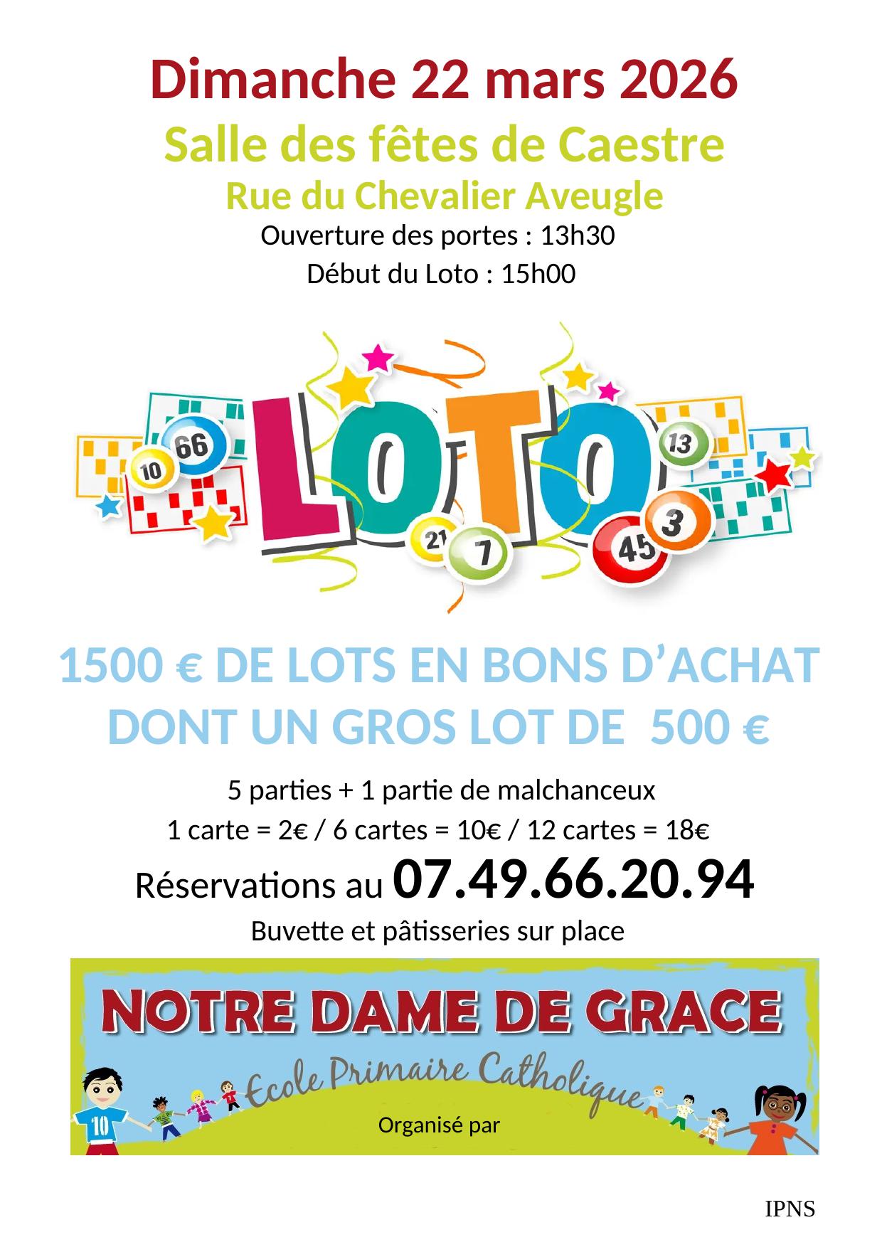 Affiche du loto de l'école Notre Dame de Grâce, le dimanche 22 mars, salle des fêtes. Réservations au 0749662094
