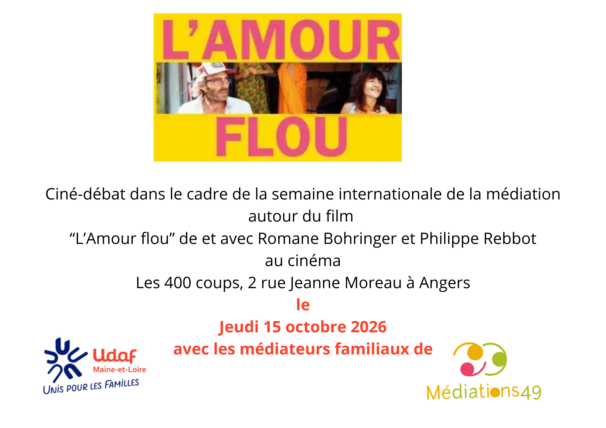 Ciné-débat dans le cadre de la semaine internationale de la médiation autour du film _L_Amour flou_ de et avec Romane Bohringer et Philippe Rebbot au cinéma Les 400 coups, 2 rue Jeanne Moreau à An.png