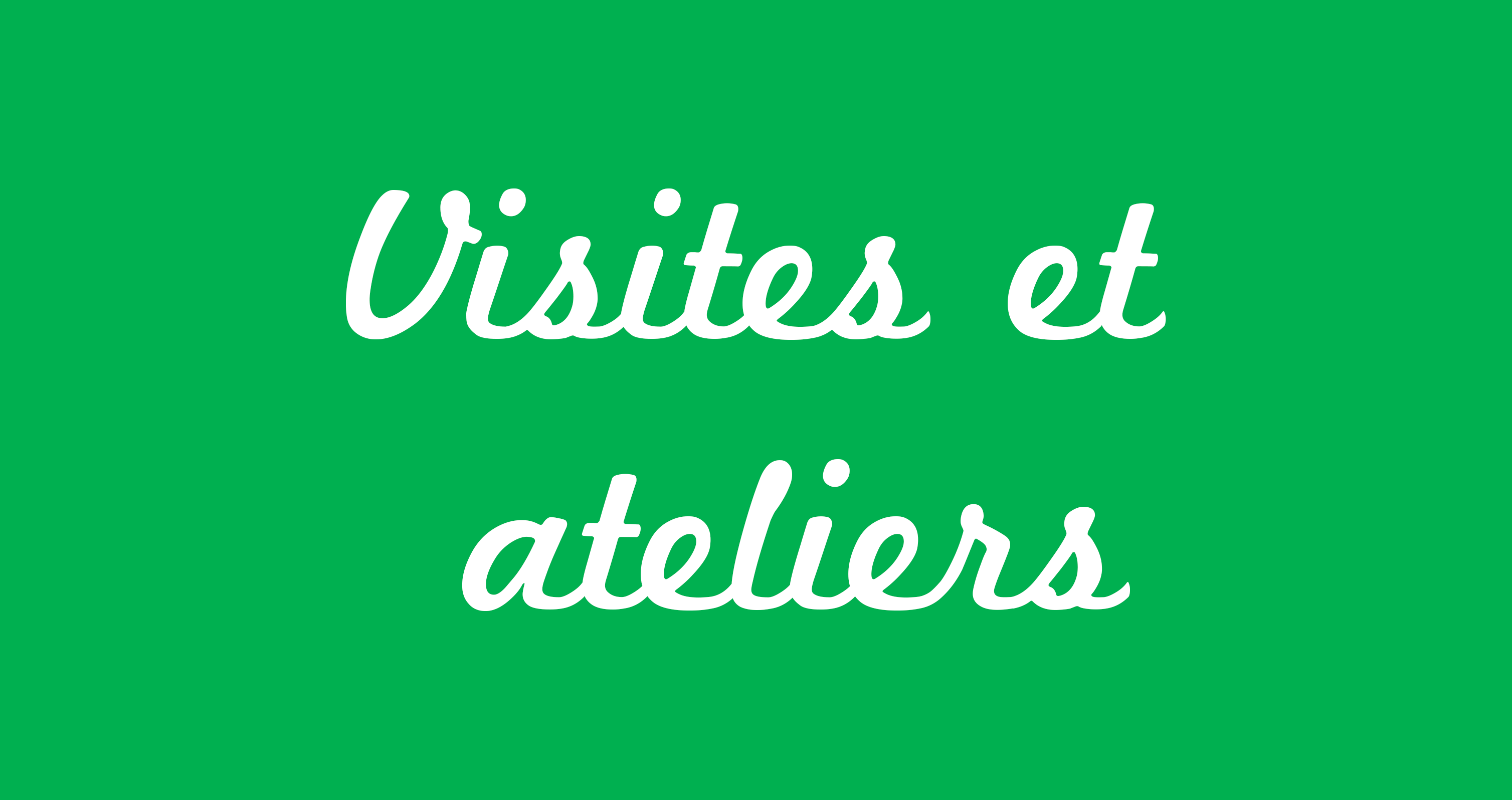 Boutons_Visite et ateliers.png