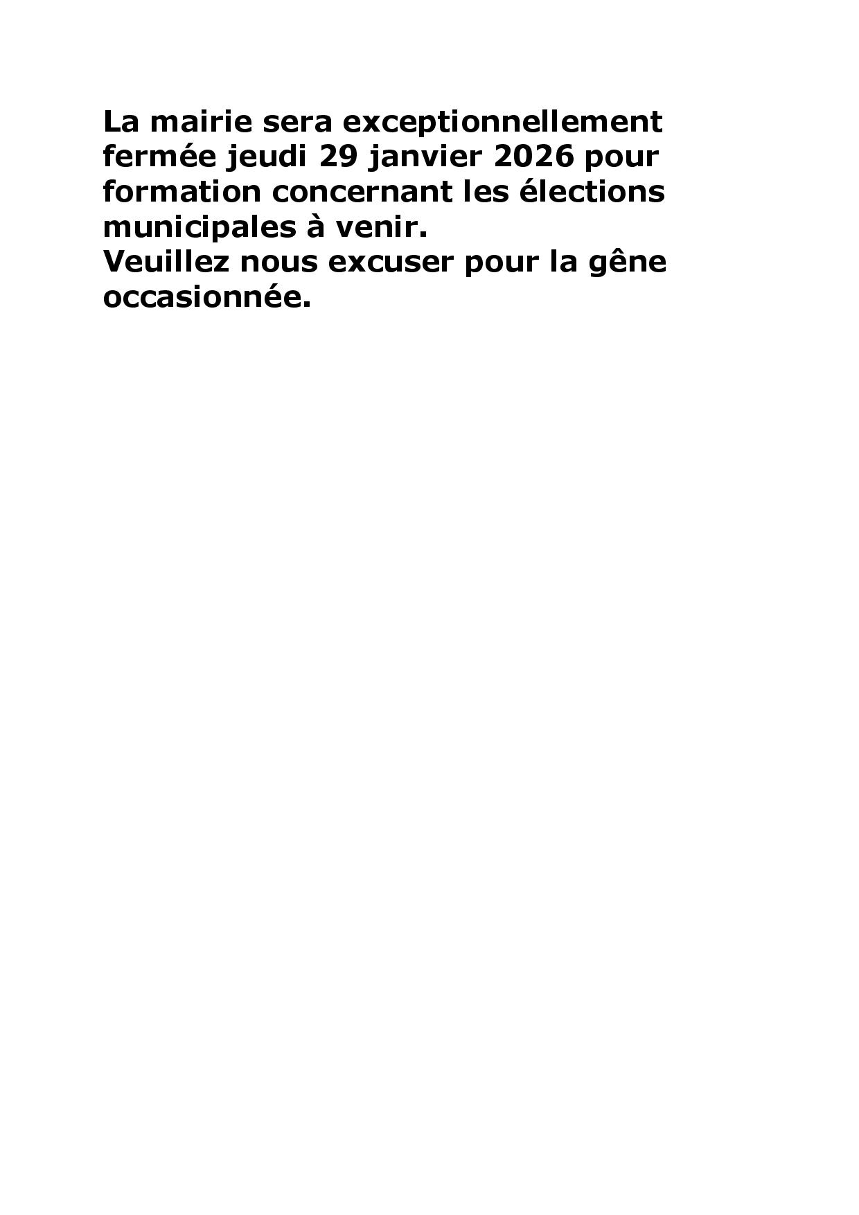 La mairie sera exceptionnellement fermée jeudi 29 janvier 2026 pour formation concernant les élections municipales à venir-page-001.jpg