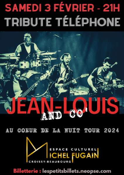 Jean-Louis & Co - Tribute Téléphone (03/02/2024)