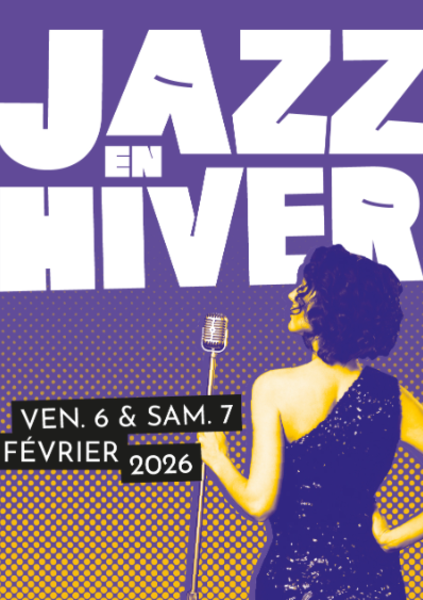 Jazz en Hiver - 2026 (06/02/2026
                                -
                                07/02/2026)