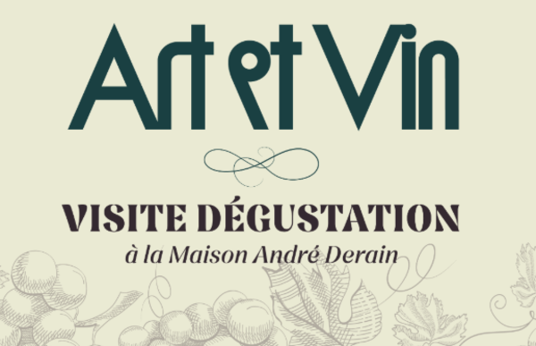 Visite-dégustation Art & Vin (07/03/2025
                                -
                                14/09/2025)