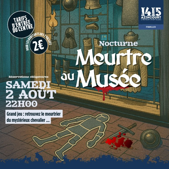 Nocturne grand jeu - "Meurtre au musée !" (02/08/2025
                                -
                                02/08/2025)