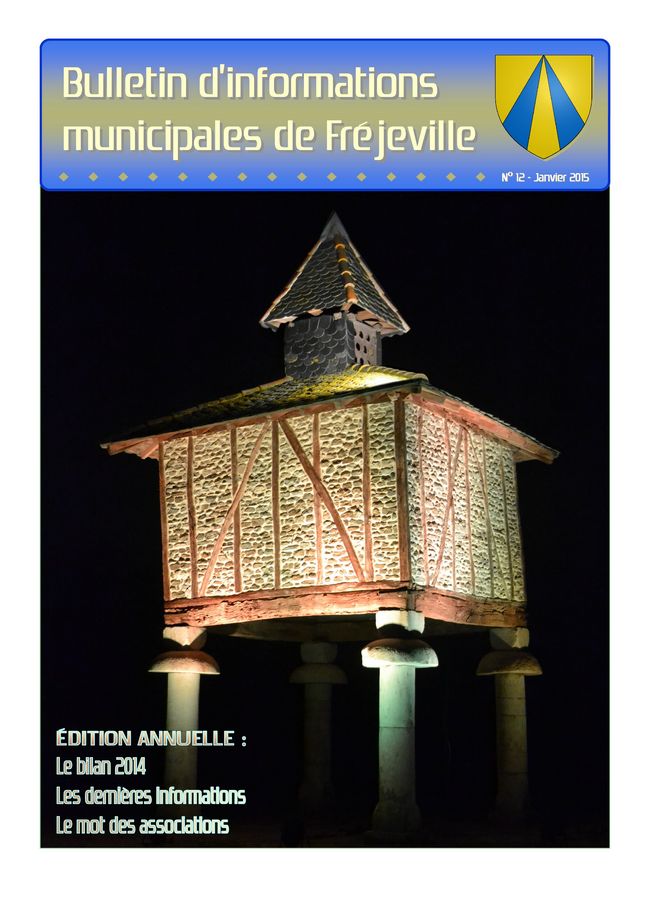 Bulletin municipal de la mairie de Fréjeville - N°12 (A4) - Janvier 2015