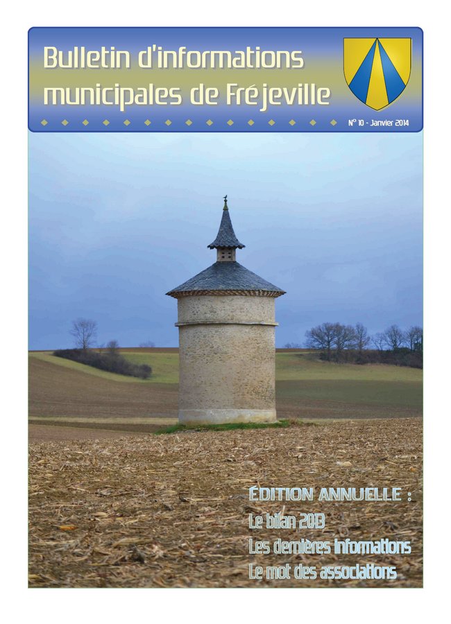 Bulletin municipal de la mairie de Fréjeville - N°10 (A4) - Janvier 2014