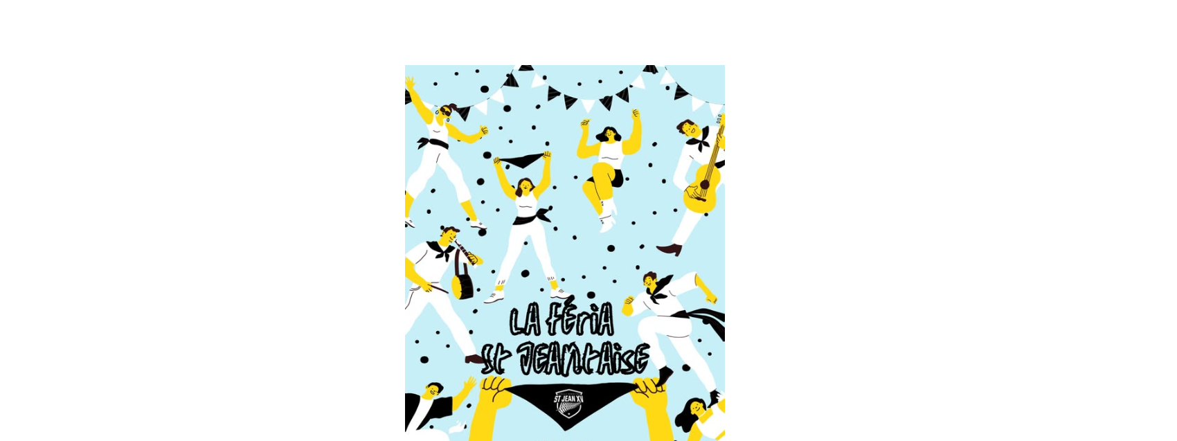 Féria St Jeantaise le 30 mai
