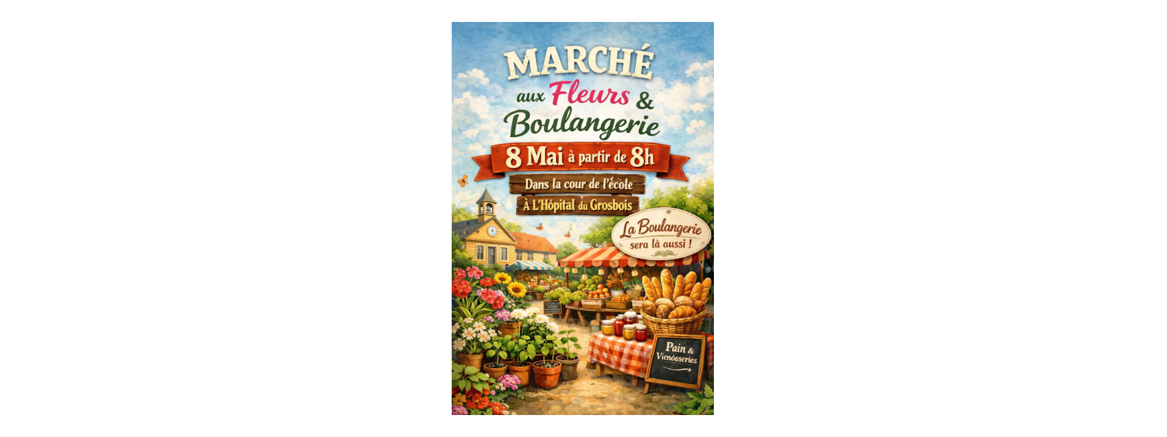 Marché aux Fleurs & Boulangerie !