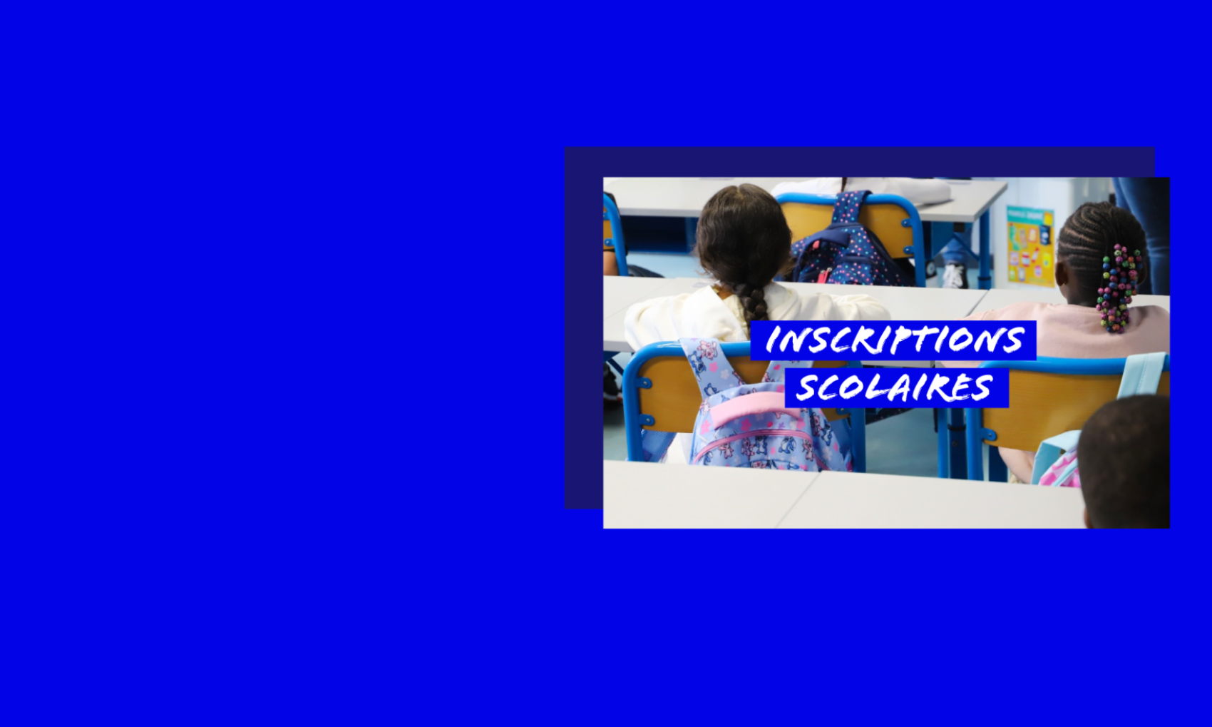 LES INSCRIPTIONS SCOLAIRES 2026/2027 ONT DEBUTÉ DEPUIS LE 5 MARS 2026