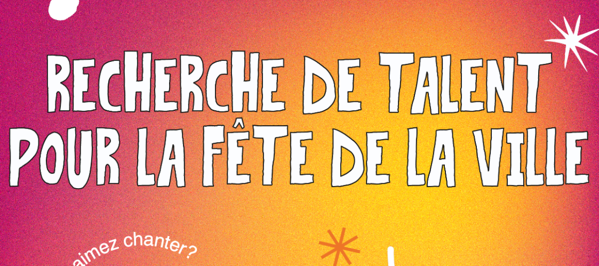 🎤 RECHERCHE DE TALENTS