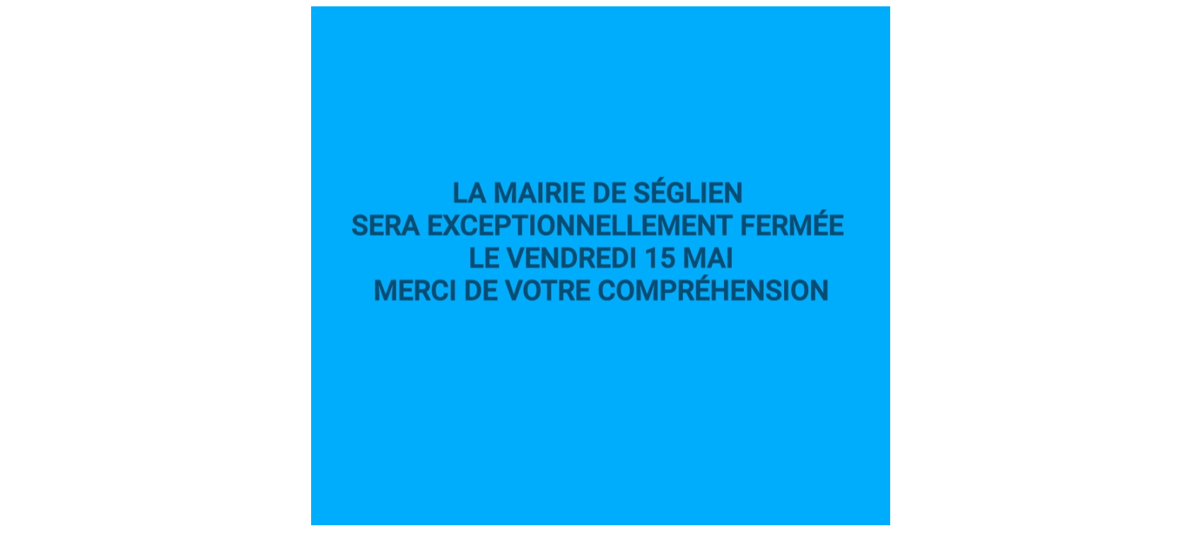 FERMETURE EXCEPTIONNELLE DE LA MAIRIE