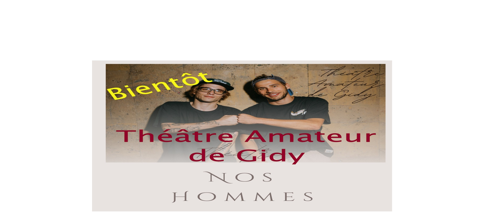Le Théâtre amateur de Gidy vous présente sa pièce