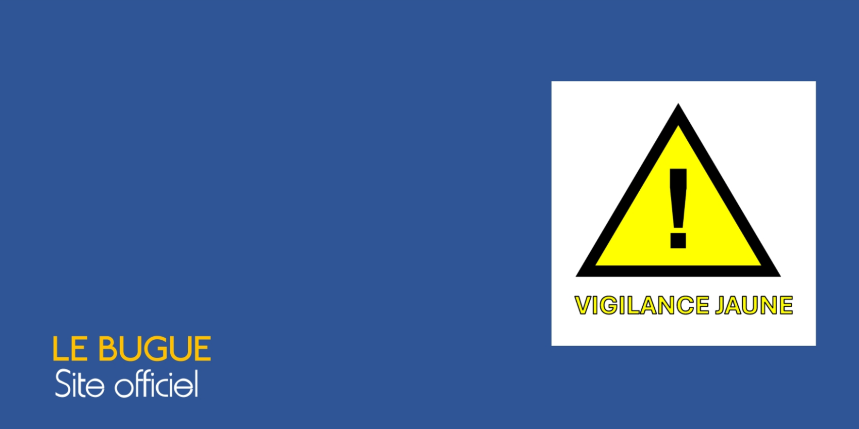 VIGILANCE JAUNE CANICULE