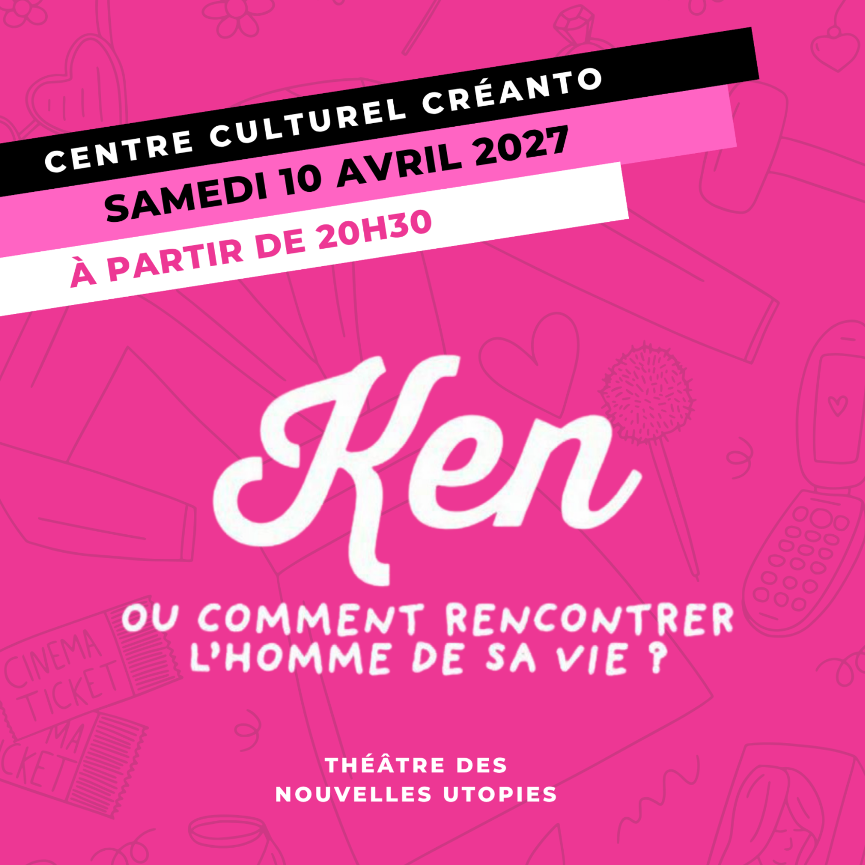 THEATRE - KEN du Théâtre des Nouvelles Utopies de Créhange le samedi 10 avril 2027