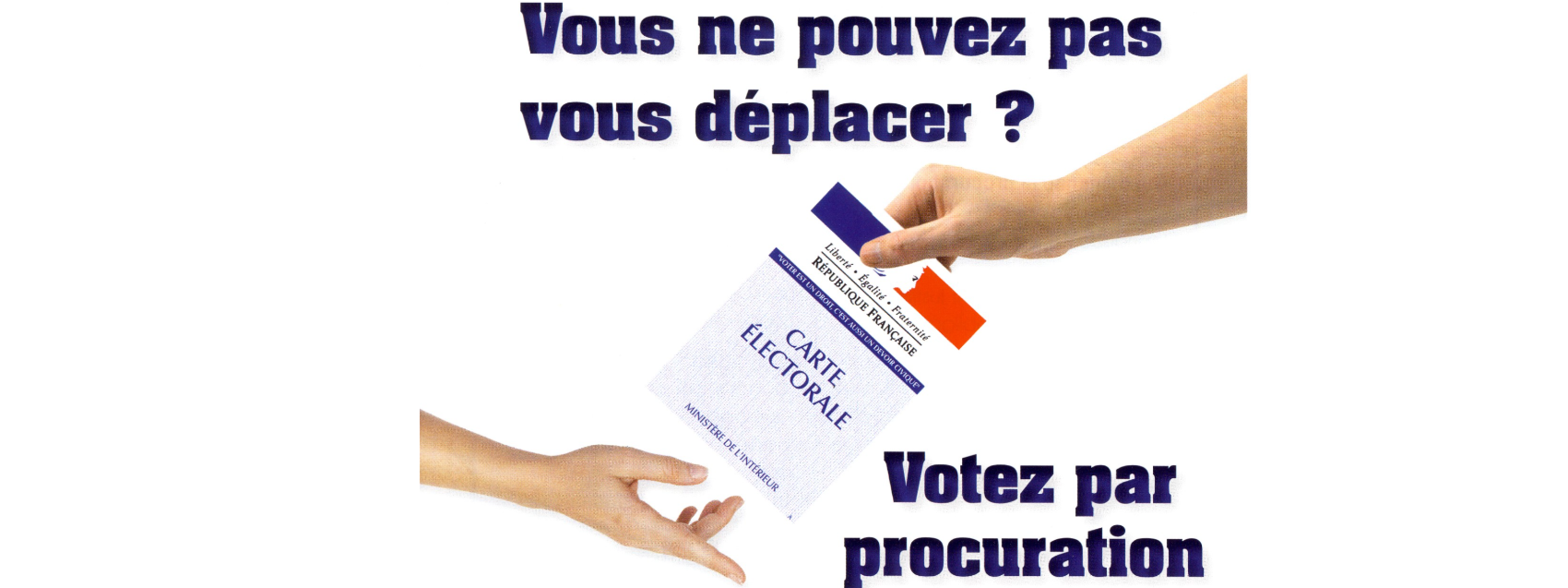 ÉLECTIONS - VOTE PAR PROCURATION