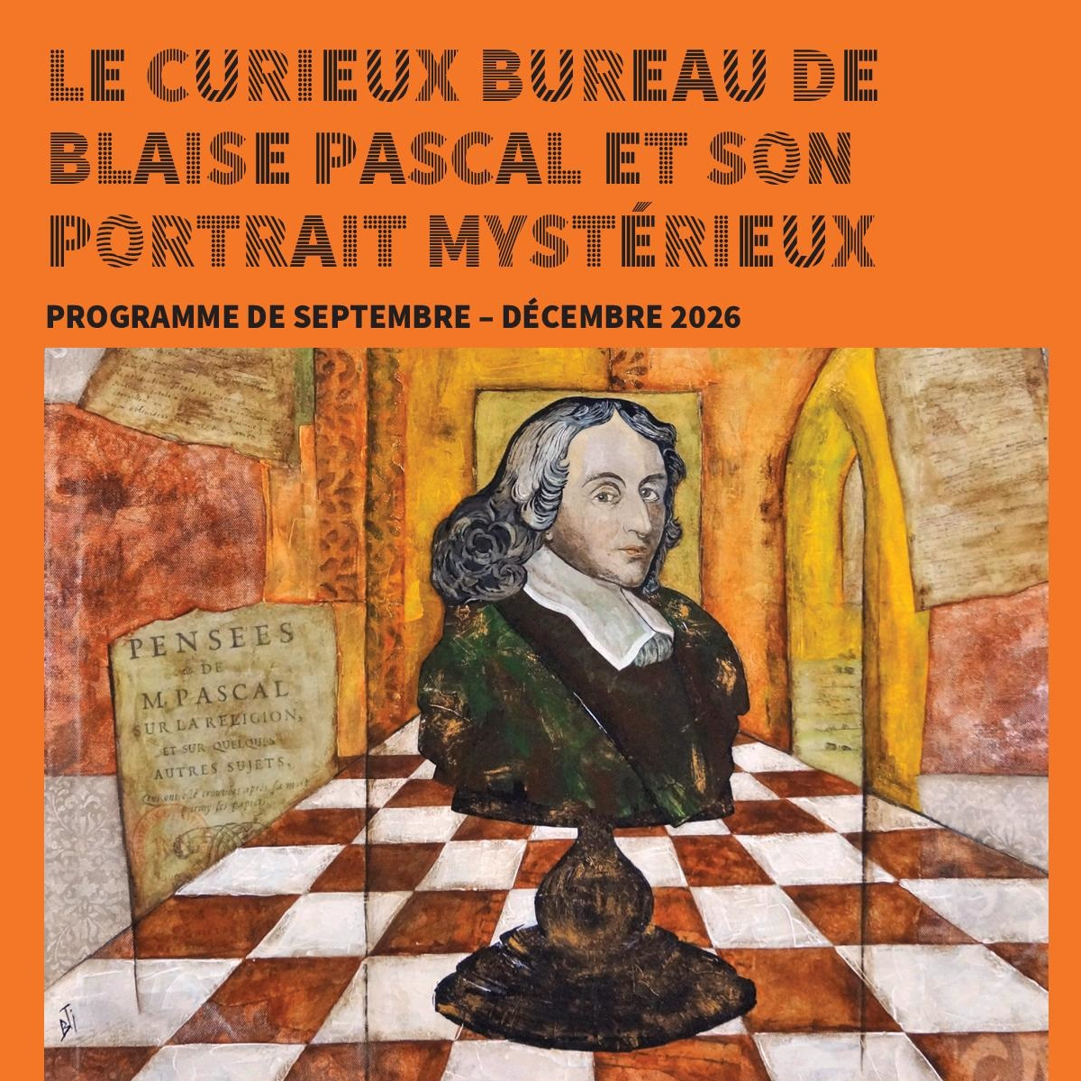 [Billom Co.] - Le curieux bureau de Blaise Pascal et son portrait mystérieux
