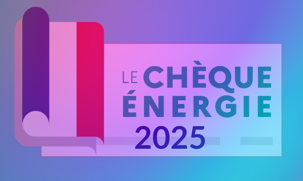 Retrouvez les nouvelles modalités du chèque énergie !