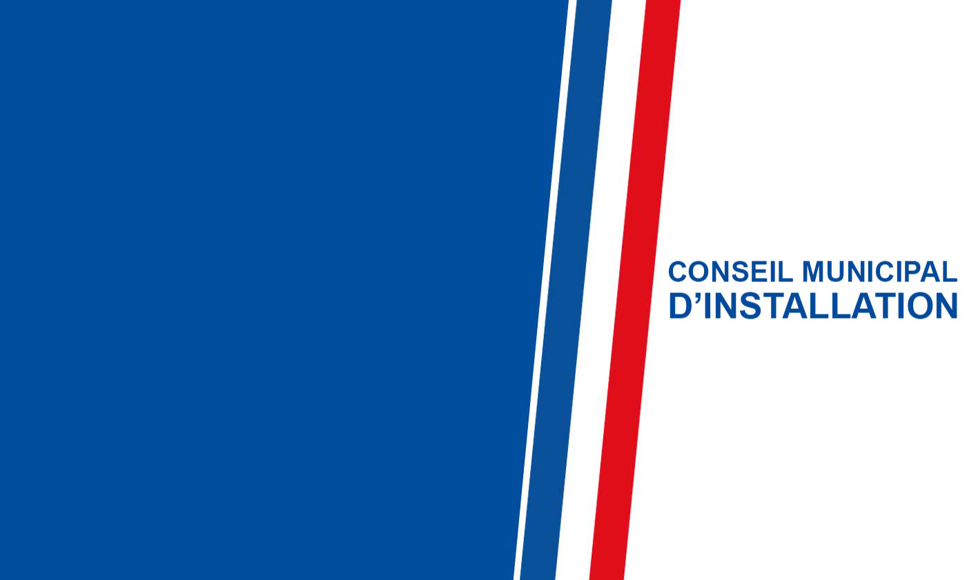 CONSEIL MUNICIPAL D'INSTALLATION