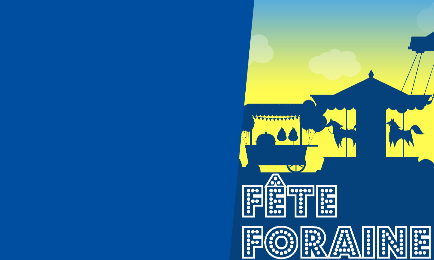 FÊTE FORAINE