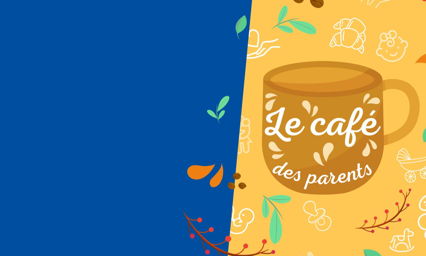 CAFÉ DES PARENTS