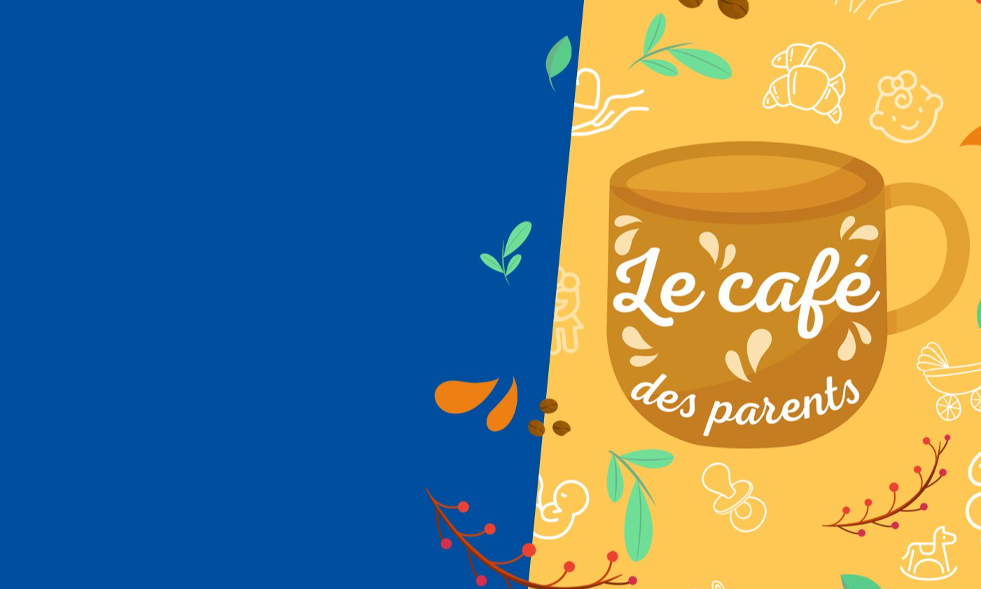 CAFÉ DES PARENTS