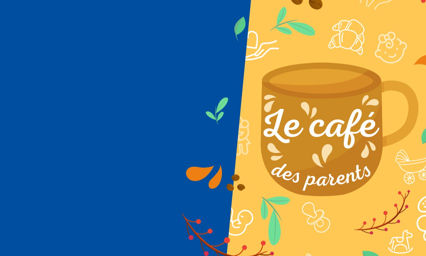 CAFÉ DES PARENTS
