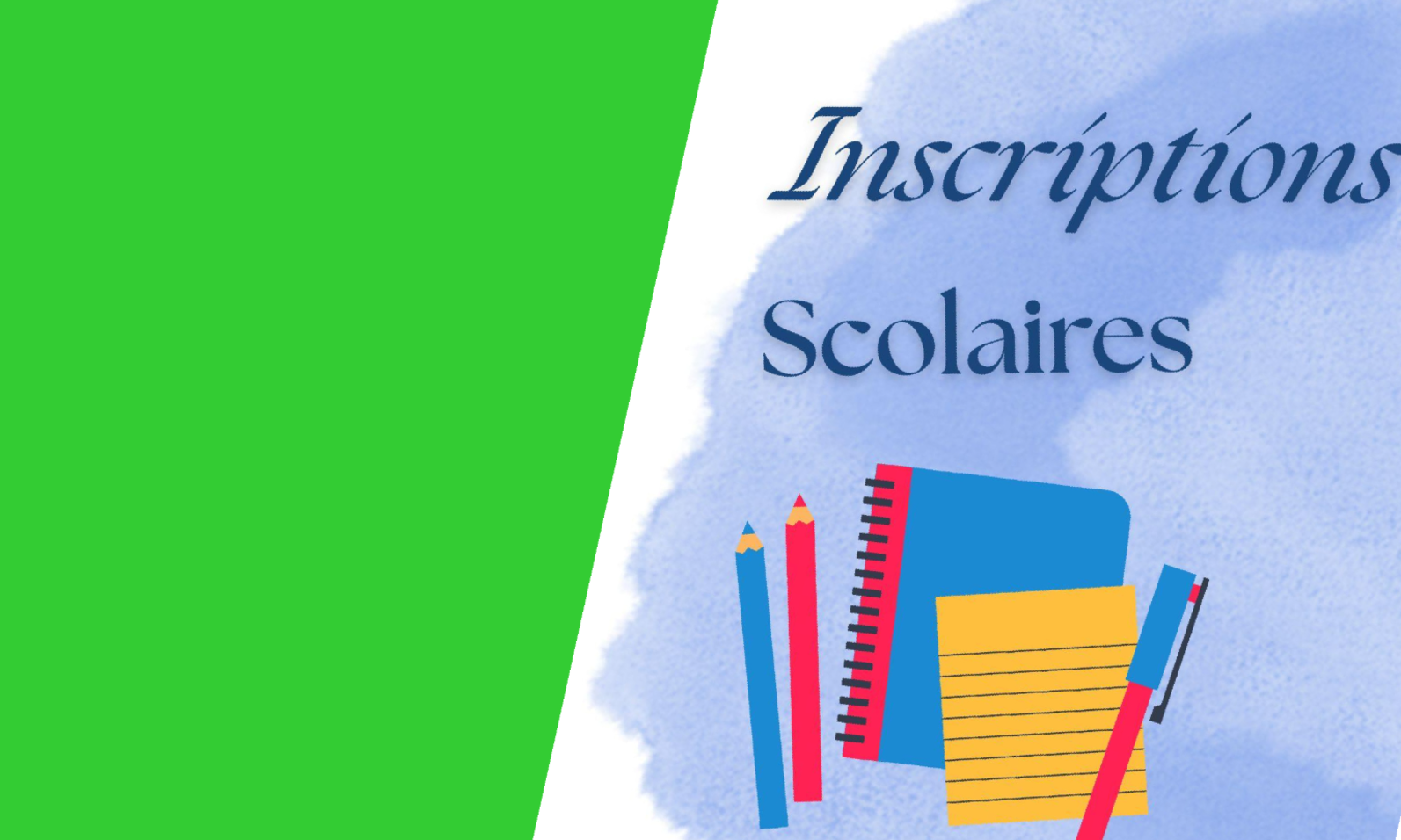 INSCRIPTIONS SCOLAIRES